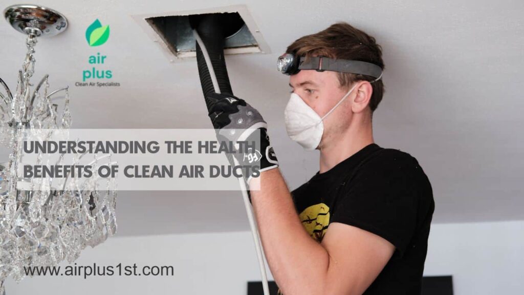 Health Benefits of Clean Air Ducts