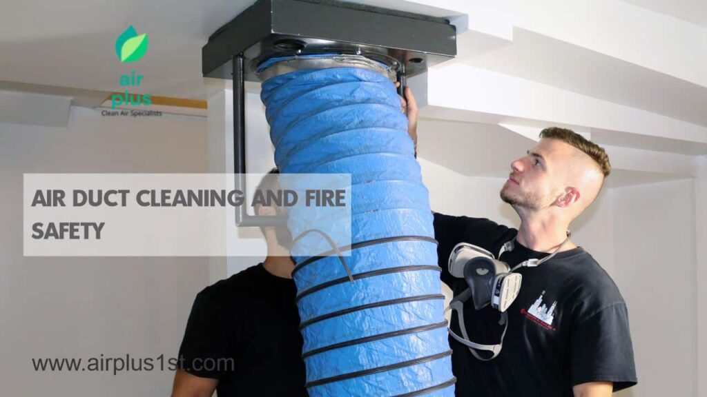 Air Duct Cleaning and Fire Safety