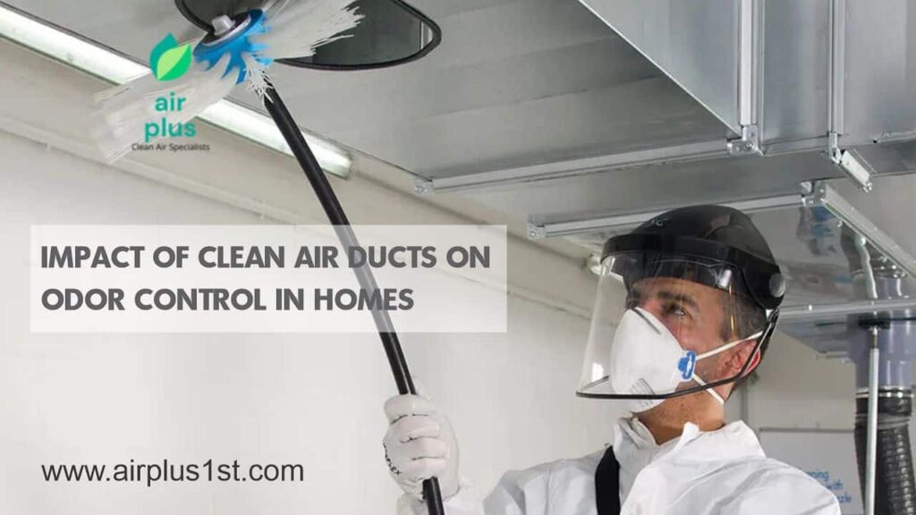Impact of Clean Air Ducts on Odor Control