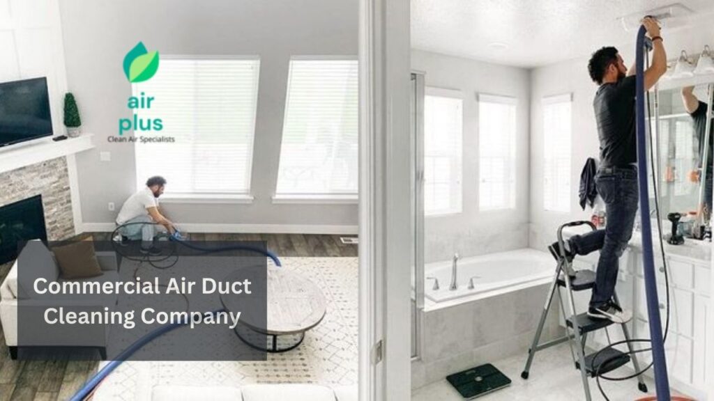 Choose the Right Commercial Air Duct Cleaning Company